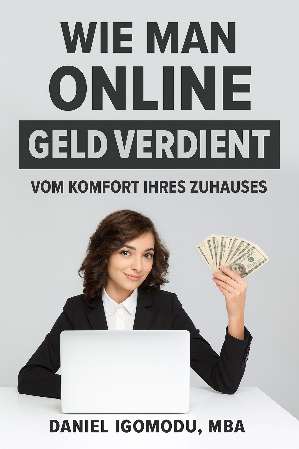 Wie man online Geld verdient – eBook (Deutsche Ausgabe, PDF-Download)